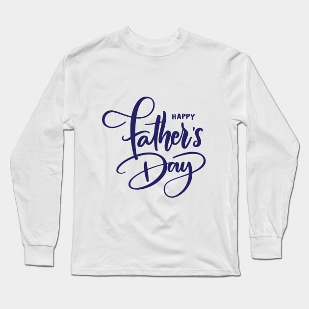 happy father day Long Sleeve T-Shirt by PG